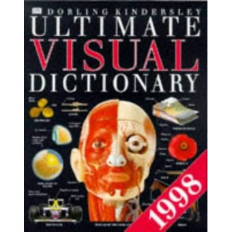 Dorling Kindersley Ultimate Visual Dictionary 1998 (The Ultimate ...