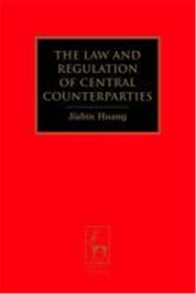 The Law and Regulation of Central Counterparties