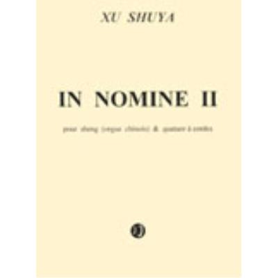 Partitions classique JOBERT XU SHUYA - IN NOMINE II - SHENG (ORGUE CHINOIS), QUATUOR A CORDES Ensemble mixte