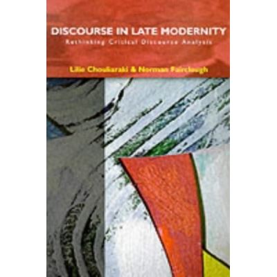 Discourse in Late Modernity