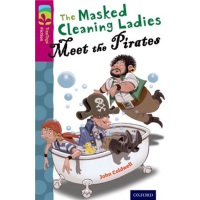Oxford Reading Tree Treetops Fiction: Level 10 More Pack A: The Masked Cleaning Ladies Meet The Pirates (Paperback)