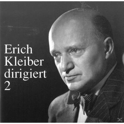 Kleiber Dirigiert Vol. 2