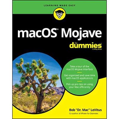 macOS Mojave For Dummies (For Dummies (Computer/Tech)) - [Version Originale]