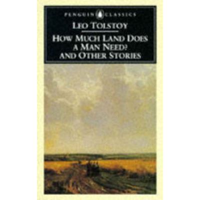 How Much Land Does a Man Need?, Penguin Classics Series
