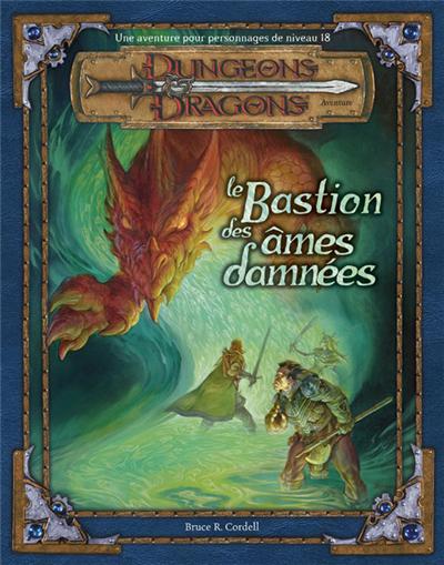 D&D 3.5 - Le Bastion Des Ames Damnées