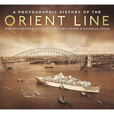 A Photographic History of the Orient Line - [Version Originale]