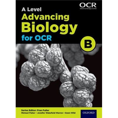 A Level Advancing Biology For Ocr Student Book (Ocr B) (Paperback)