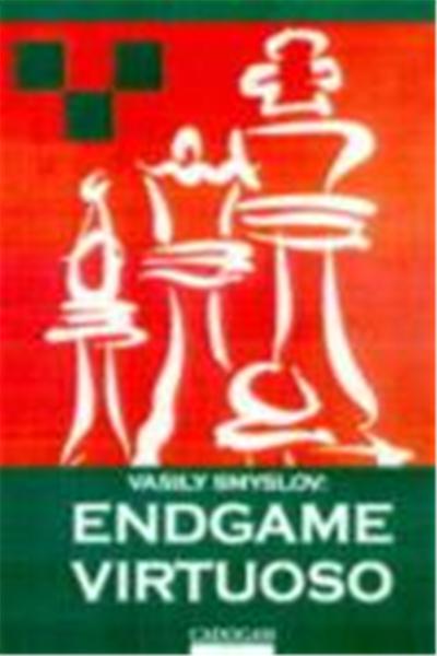 Vasily Smyslov: Endgame Virtuoso