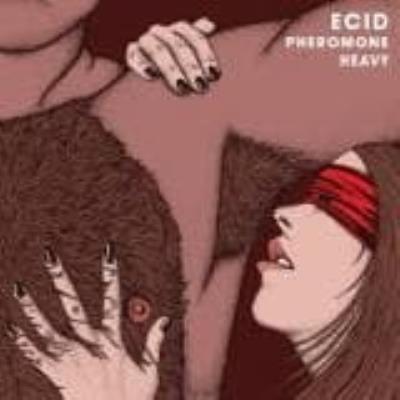 Pheromone Heavy - Ecid