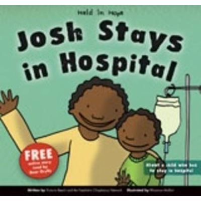 Josh Stays in Hospital (Held in Hope)