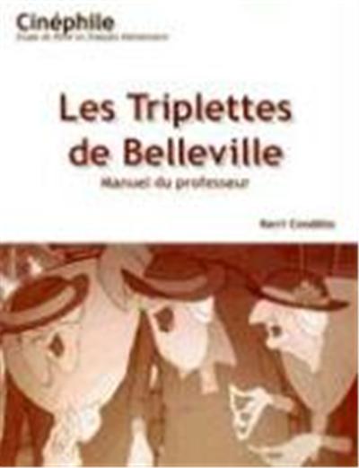 Les Triplettes De Belleville Manuel Du Professeur, Cinephile: Etude De Films En Francais Elementaire