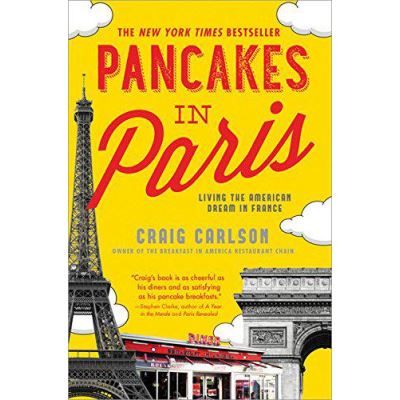 Pancakes in Paris: Living the American Dream in France - [Version Originale]