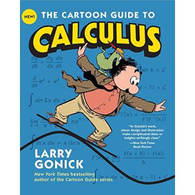 The Cartoon Guide to Calculus - [Version Originale]