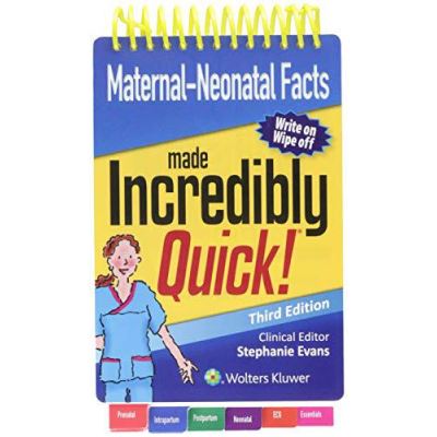 Maternal-Neonatal Facts Made Incredibly Quick (Incredibly Easy! Series (R)) - [Version Originale]