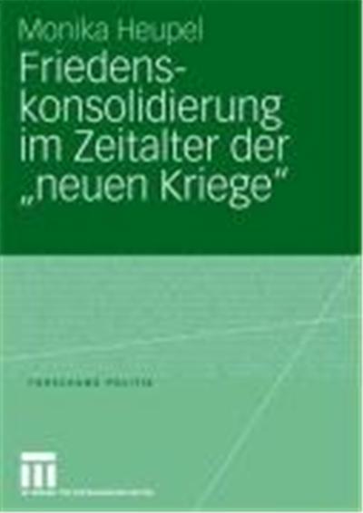 Friedenskonsolidierung im Zeitalter der neuen Kriege