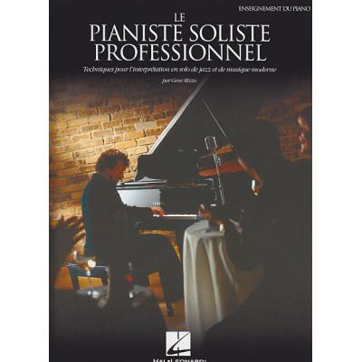 Méthodes et pédagogie HAL LEONARD RIZZO GENE - LE PIANISTE SOLISTE PROFESSIONNEL - PIANO Piano
