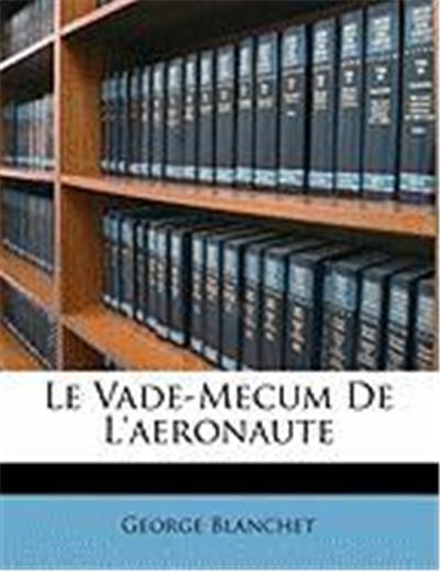 Le Vade-Mecum de L'Aeronaute