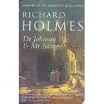 Dr Johnson & MR Savage. Richard Holmes