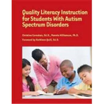 Quality Literacy Instruction For Students With Autism Spectrum ...