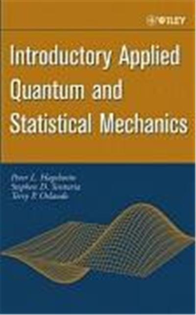 Introductory Applied Quantum and Statistical Mechanics