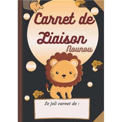 1213 CARNET DE LIAISON NOUNOU : Cahier de transmissions assistante
