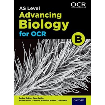 A Level Advancing Biology For Ocr Year 1 And As Student Book (Ocr B) (Paperback)