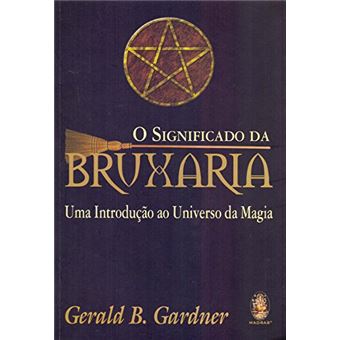 O Significado Da Bruxaria - 1
