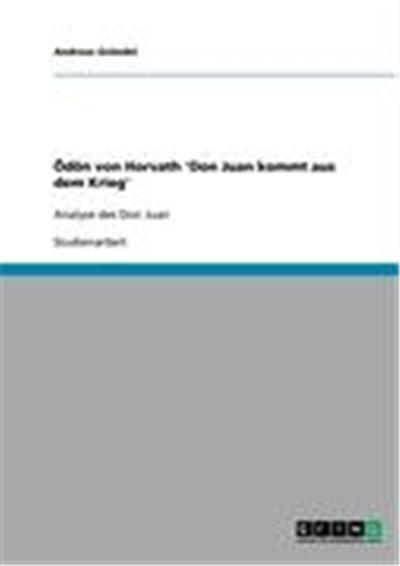 Ödön von Horvath 'Don Juan kommt aus dem Krieg'