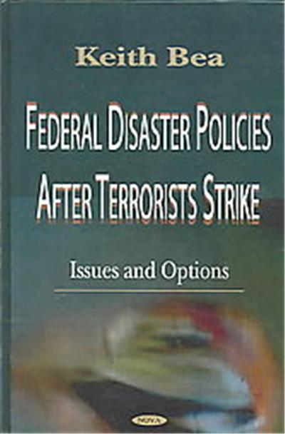 Federal Disaster Policies After Terrorists Strike