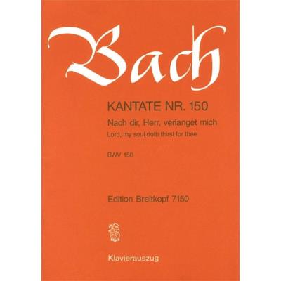 Partitions classique EDITION BREITKOPF BACH J.S. - KANTATE 150 NACH DIR, HERR - CHANT, CHOEUR, PIANO Choeur et ensemble vocal