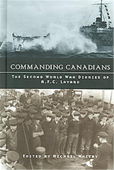Commanding Canadians, Studies in Canadian Military History, 8