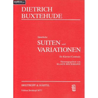 Partitions classique EDITION BREITKOPF BUXTEHUDE DIETERICH - SÄMTLICHE SUITEN UND VARIATIONEN - CLAVECIN Clavecin