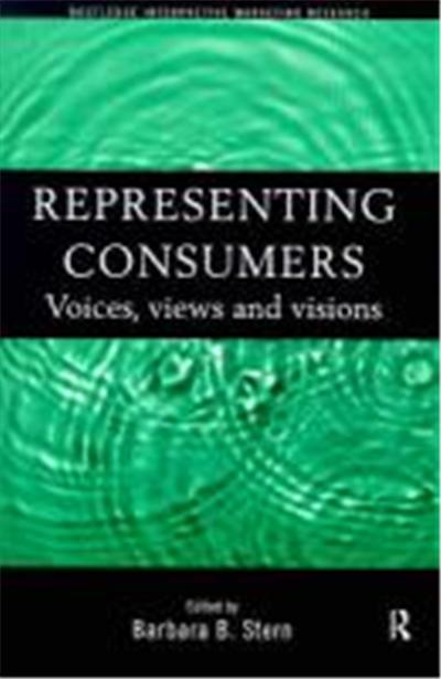 Representing Consumers: Voices, Views and Visions