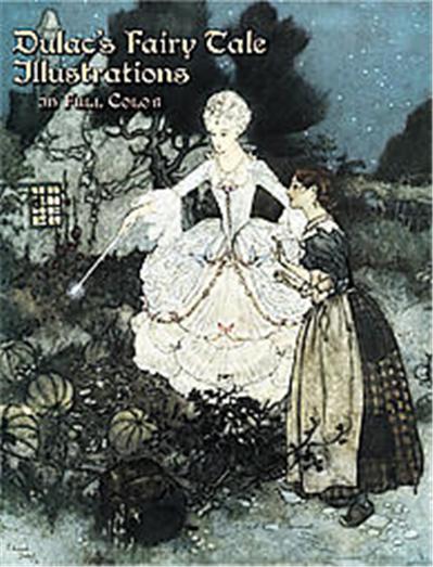 Dulac's Fairy Tale Illustrations In Full Color