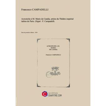 Acrostiche A M Mario De Candia Artiste Du Theatre Imperial Italien De Paris Signe F Campadelli Edition De 1854 Broche Achat Livre Fnac