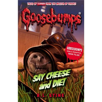 Say Cheese And Die! (Goosebumps) (Paperback)
