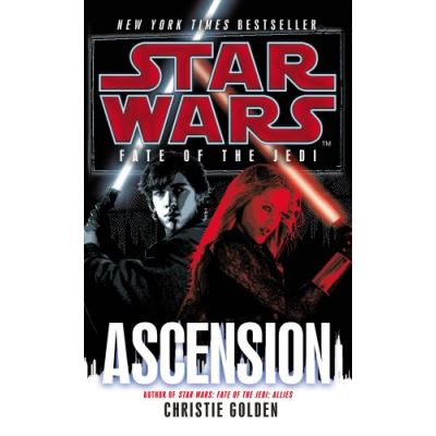 Star Wars - Fate Of The Jedi - Ascension Christie Golden