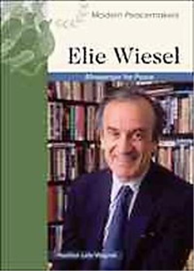 Elie Wiesel, Modern Peacemakers