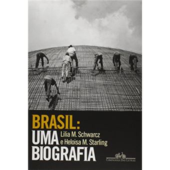 Brasil: Uma Biografia - 1