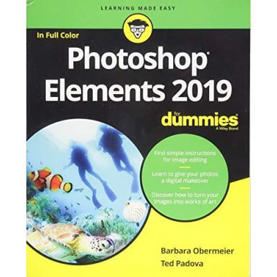 Photoshop Elements 2019 For Dummies - [Version Originale]