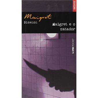 Maigret E O Matador - Coleção L&Pm Pocket - 1
