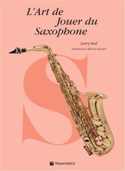 Art De Jouer Du Saxophone Methode Par Larry Teal