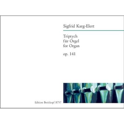 Partitions classique EDITION BREITKOPF KARG-ELERT SIGFRID - TRIPTYCH - ORGAN Orgue
