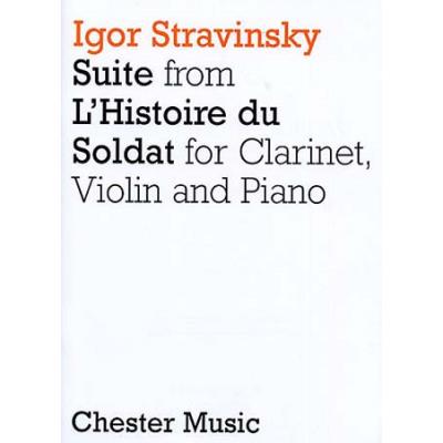 Partitions classique CHESTER MUSIC STRAVINSKY IGOR - SUITE FROM L'HISTOIRE DU SOLDAT - CLARINETTE, VIOLON, PIANO Clarinette
