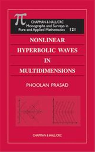 Nonlinear Hyperbolic Waves in Multidimensions, Chapman and Hall /CRC Monographs and Surveys in Pure and Applied mathematicS