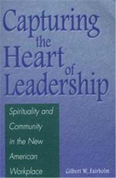 Capturing the Heart of Leadership