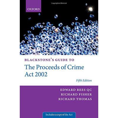 Blackstone's Guide to the Proceeds of Crime Act 2002 - [Version Originale]