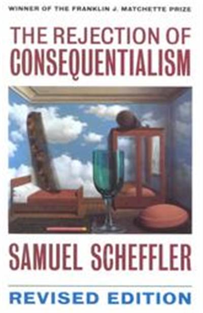 The Rejection of Consequentialism