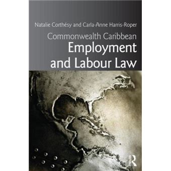 Commonwealth Caribbean Employment And Labour Law (Commonwealth ...