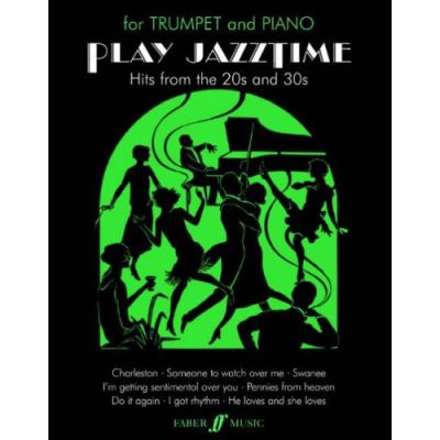 Partitions jazz&blues FABER MUSIC STRATFORD ROY  - PLAY JAZZTIME - TRUMPET AND PIANO  Trompette